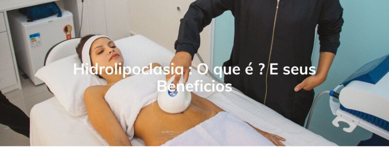 Hidrolipoclasia para Gordura Localizada